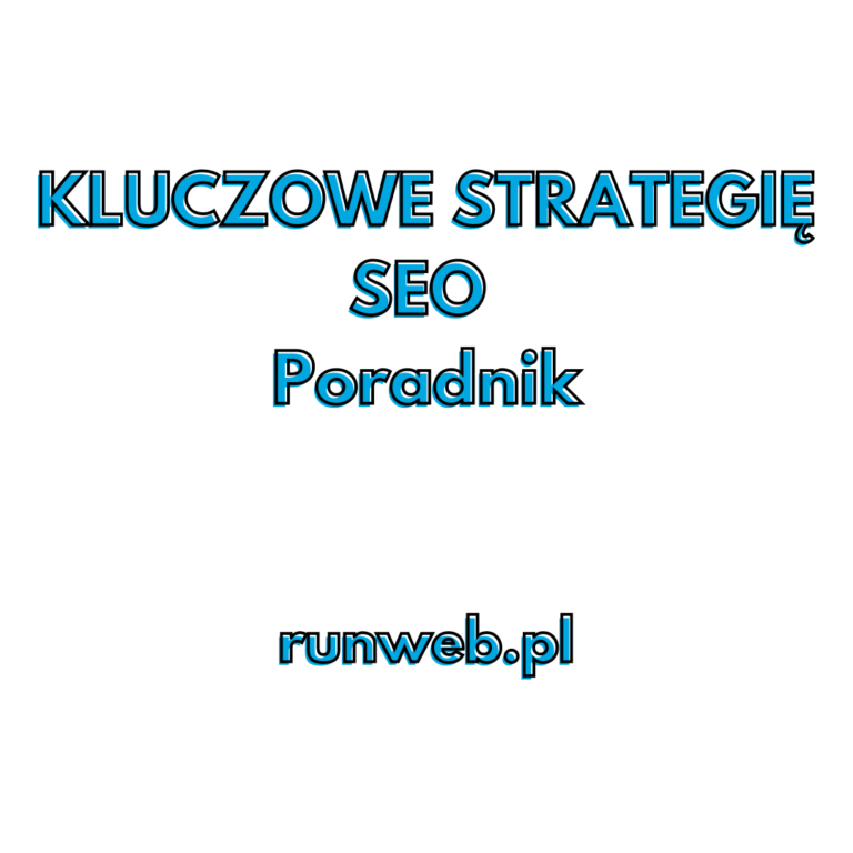 Kluczowe strategię seo