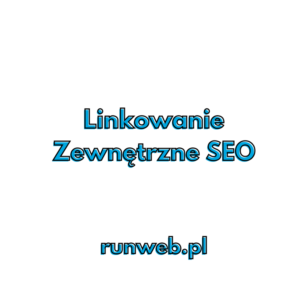 Linkowanie zewnętrzne SEO